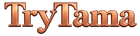 TryTama